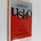 John Vikström : Ihmisen usko - pikkukuva 1