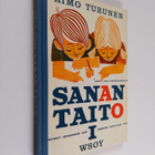 Aimo Turunen : Sanan taito 1 : kansakoulun III ja IV luok... - pikkukuva 1
