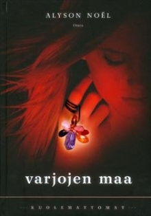 Alyson Noël - Varjojen maa