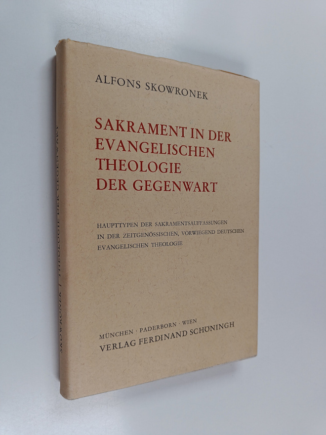 Alfons Skowronek : Sakrament in der evangelischen Theolog...