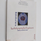 Näkökulmia kehityspsykologiaan : kehitys kontekstissaan - pikkukuva 1