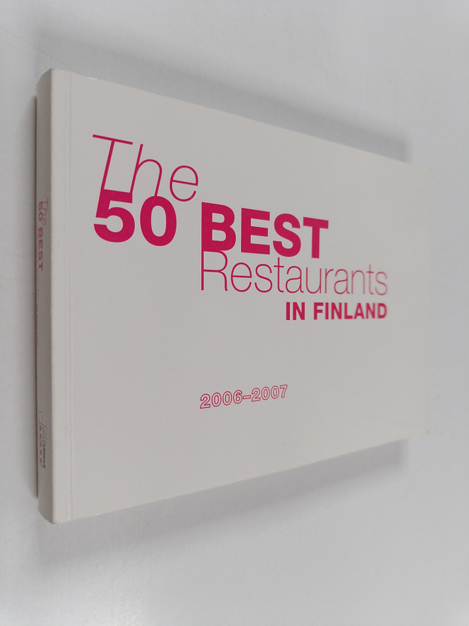The 50 Best Restaurants in Finland 2006-2007