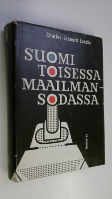 C. Leonard Lundin : Suomi toisessa maailmansodassa