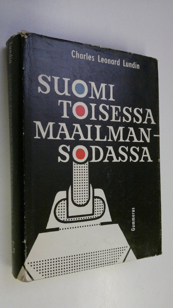 C. Leonard Lundin : Suomi toisessa maailmansodassa