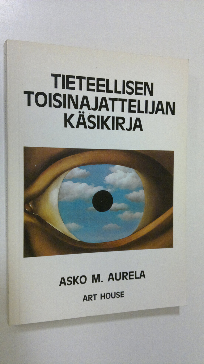 Asko Aurela : Tieteellisen toisinajattelijan käsikirja