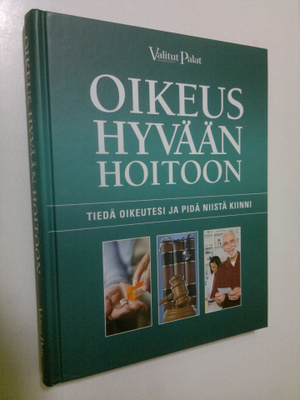 Reino ym. (toim.) Rasilainen : Oikeus hyvään hoitoon : ti...