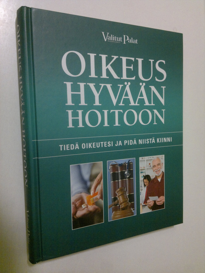 Reino ym. (toim.) Rasilainen : Oikeus hyvään hoitoon : ti...