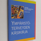 Helena ym. (toim.t) Mussalo-Rauhamaa : Ympäristöterveyden... - pikkukuva 1