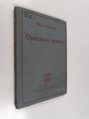 Mikael Soininen : Opetuksen metodi : lyhyesti esitetty : ...