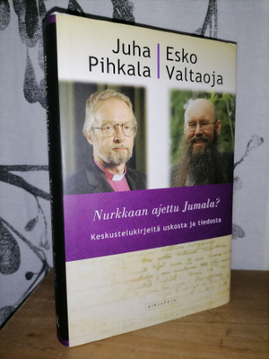 Pihkala & Valtaoja - Nurkkaan ajettu Jumala? - Kirjeitä