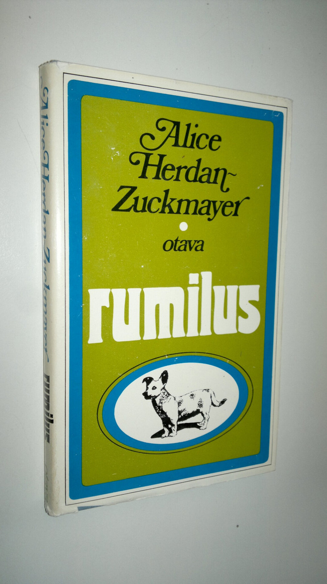 Alice Herdan-Zuckmayer : Rumilus : tarina omituisesta per...