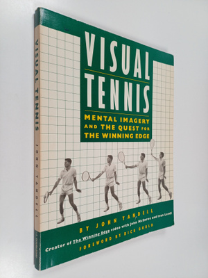 John Yandell : Visual Tennis - Mental Imagery and the Que...