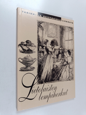 Lietolaisten lempiherkut : tarina- ja keittokirja Liedosta