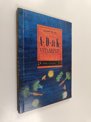Leonard Mervyn : A-, D- ja K-vitamiinit