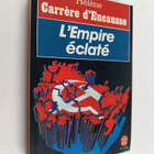 Helene Carrere d'Encausse : L'empire eclate - la revolte ... - pikkukuva 1