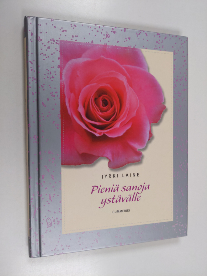 Jyrki Laine : Pieniä sanoja ystävälle