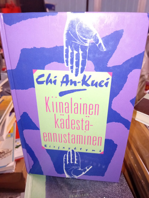 Chi An-Kuei : Kiinalainen kädestäkatsominen ( SIS POSTIKULU