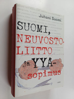 Juhani Suomi : Suomi, Neuvostoliitto ja YYA-sopimus