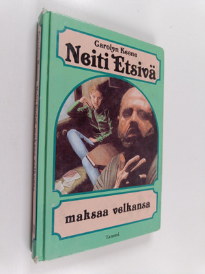 Carolyn Keene : Neiti Etsivä maksaa velkansa