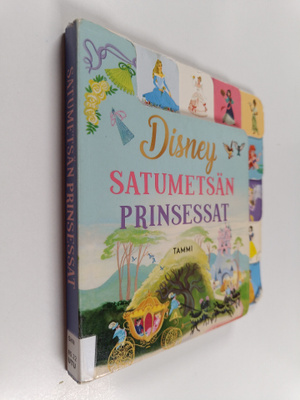 Walt Disney ym. : Disney Satumetsän prinsessat