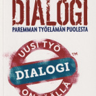 Kirsi Piha: Dialogi - paremman työelämän puolesta - pikkukuva 1