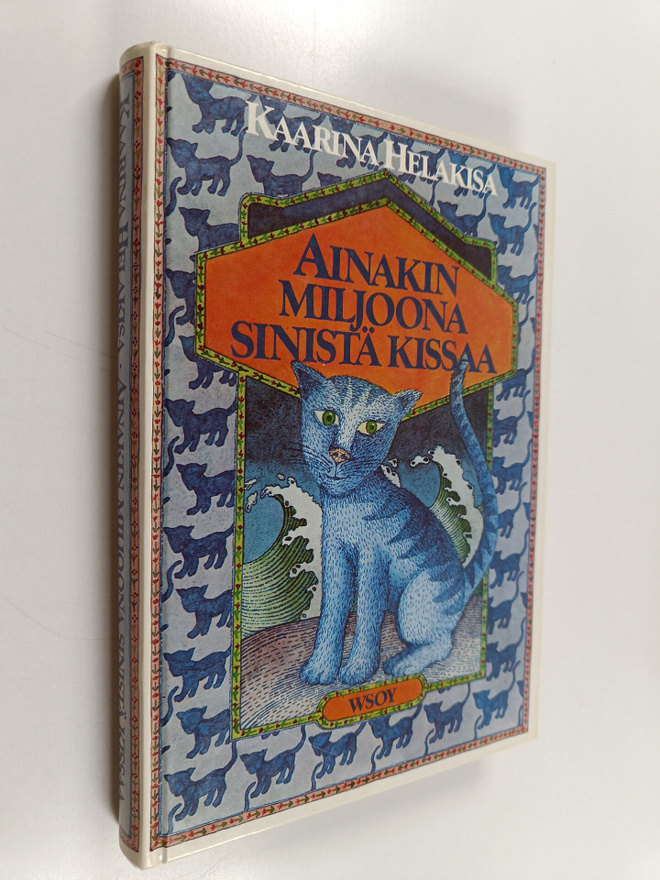 Kaarina Helakisa : Ainakin miljoona sinistä kissaa : satu...