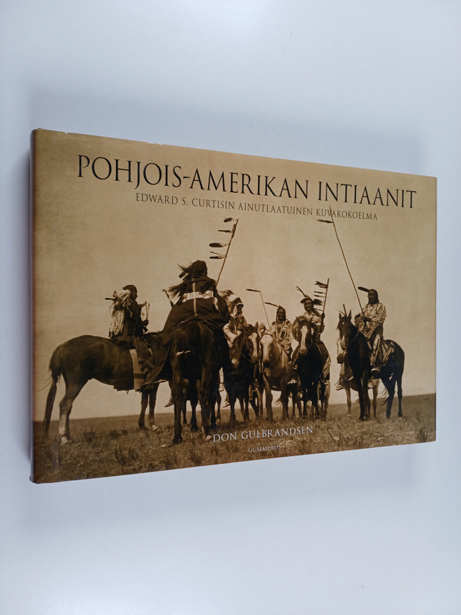 Edward S. Curtis : Pohjois-Amerikan intiaanit : Edward S....