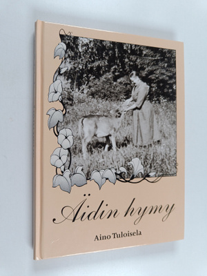Aino Tuloisela : Äidin hymy