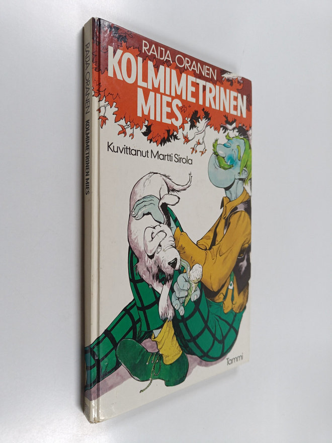 Raija Oranen : Kolmimetrinen mies