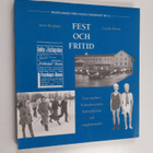 Anne Bergman ym. : Fest och fritid : fyra studier i finla... - pikkukuva 1