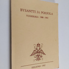 Bysantti ja Pohjola Vuosikirja 1980-1982 - pikkukuva 1