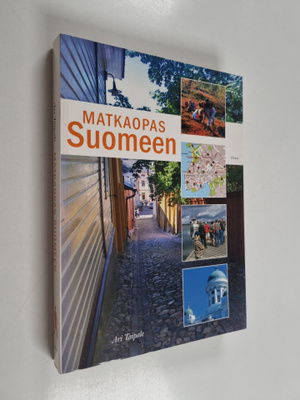 Ari Taipale : Matkaopas Suomeen