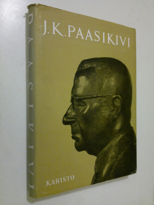 Kauko (toim.) Kare : J. K. Paasikivi : itsenäisyys - rauh...