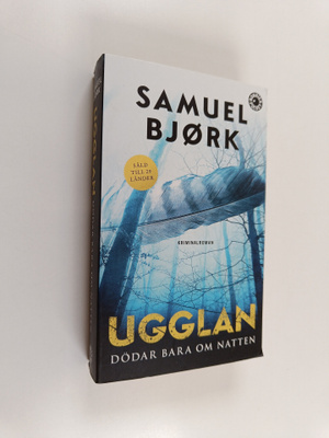 Samuel Björk : Ugglan dödar bara om natten