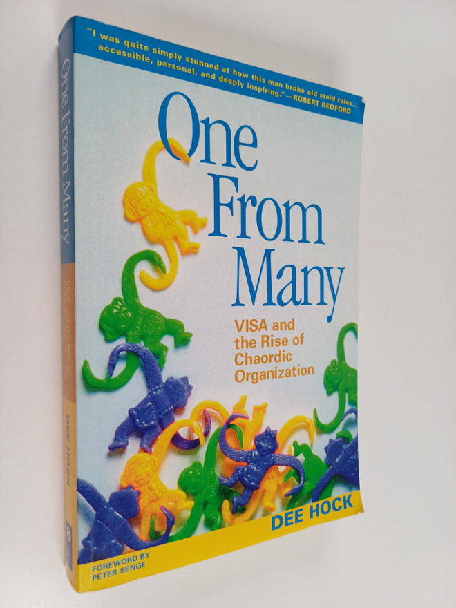 Dee Hock : One from many : VISA and the rise of the chaor...