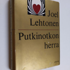 Joel Lehtonen : Putkinotkon herra : Kirjeitä 1907-1920 - pikkukuva 1