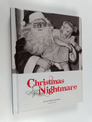 Jean-Marie Donat : Affreux Noel - Christmas nightmare