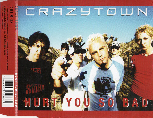 Crazy Town • Hurt You So Bad CD Maxi-Single