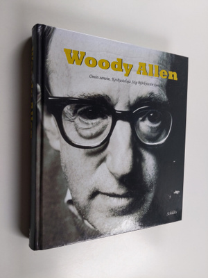 Woody Allen : Woody Allen : omin sanoin : keskustelu Stig...