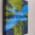 Janne Saarakkala : Sen pituinen se : la belle epoque finn... - pikkukuva 1