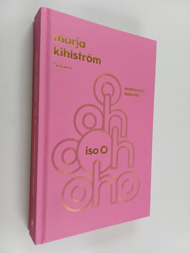 Marja Kihlström : Iso O : matkaopas huipulle