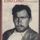 Hannu Mäkelä: Eino Leino - elämä ja runo - pikkukuva 1