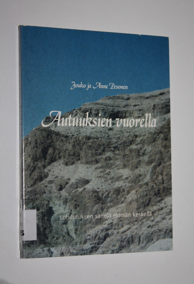 Jouko Pesonen : Autuuksien vuorella (signeerattu) : lohdu...