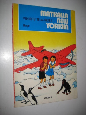 Herge : Veikko, Tette ja Jykke Matkalla New Yorkiin - Nid 1p