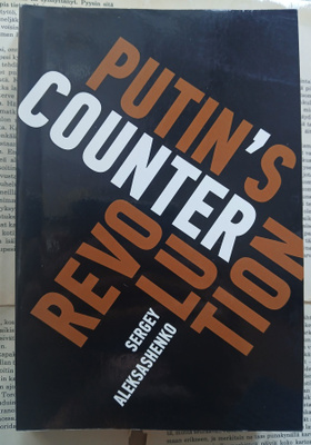 Sergey Aleksashenko - Putin's Counterrevolution (softcover)