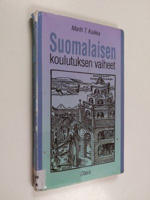 Martti T. Kuikka : Suomalaisen koulutuksen vaiheet