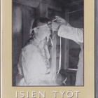 Isien työt III (Kansantieteellinen filmi Oy 2008 DVD) - pikkukuva 1
