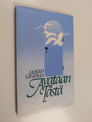 Jaakko Sahimaa : Avataan tästä : runoja
