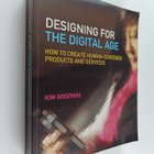 Kim Goodwin : Designing for the digital age : how to crea... - pikkukuva 1