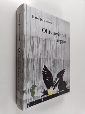 Jaana Johansson : Oliivinvihreä reppu
